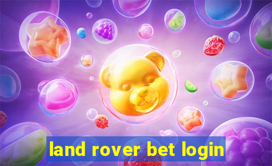 land rover bet login